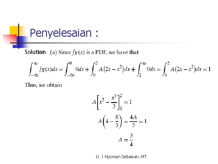 Penyelesaian : Ir. I Nyoman Setiawan, MT 