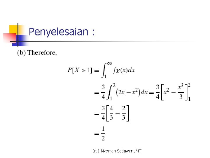 Penyelesaian : Ir. I Nyoman Setiawan, MT 