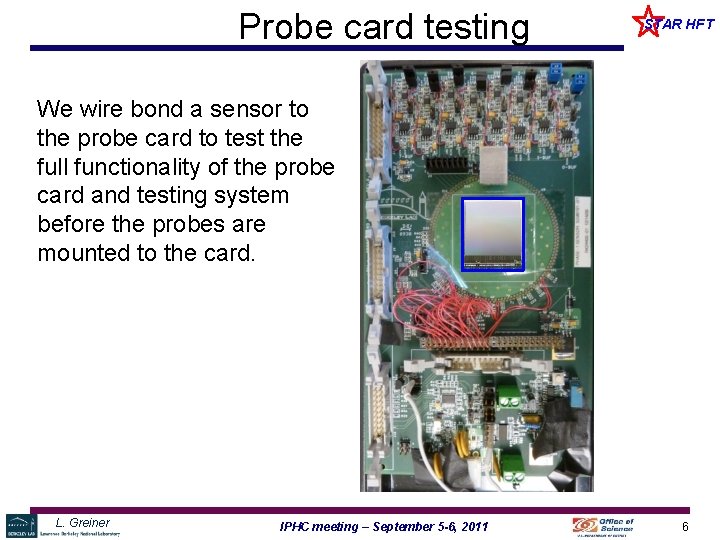 Probe card testing STAR HFT We wire bond a sensor to the probe card