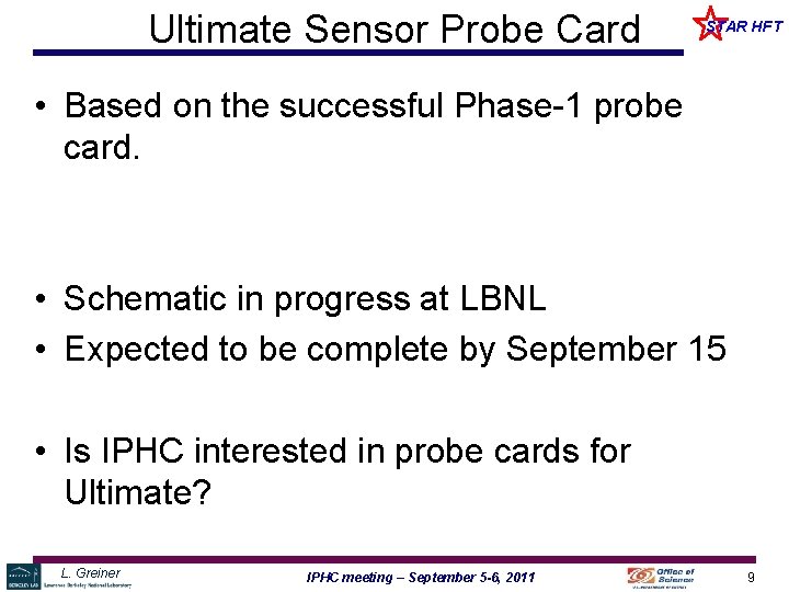 Ultimate Sensor Probe Card STAR HFT • Based on the successful Phase-1 probe card.