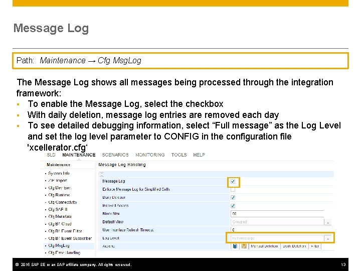Message Log Path: Maintenance → Cfg Msg. Log The Message Log shows all messages