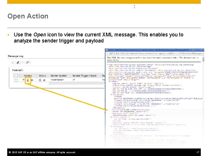 : Open Action § Use the Open icon to view the current XML message.