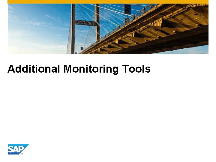 Additional Monitoring Tools 