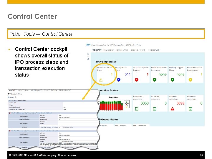Control Center Path: Tools → Control Center § Control Center cockpit shows overall status