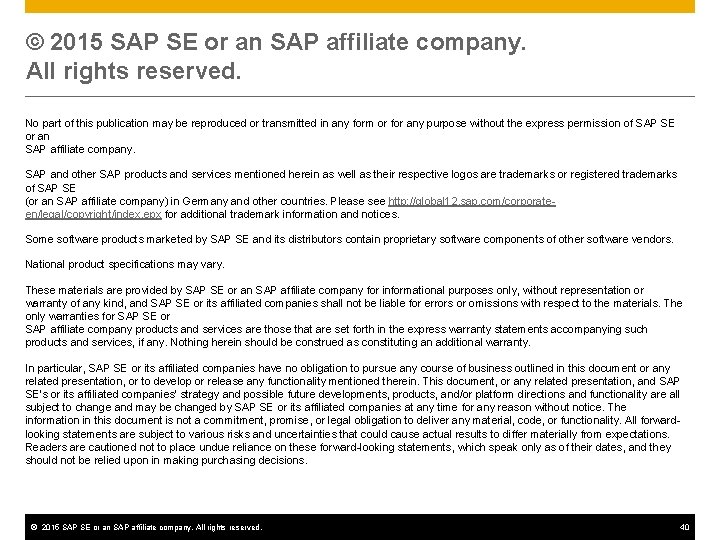 © 2015 SAP SE or an SAP affiliate company. All rights reserved. No part