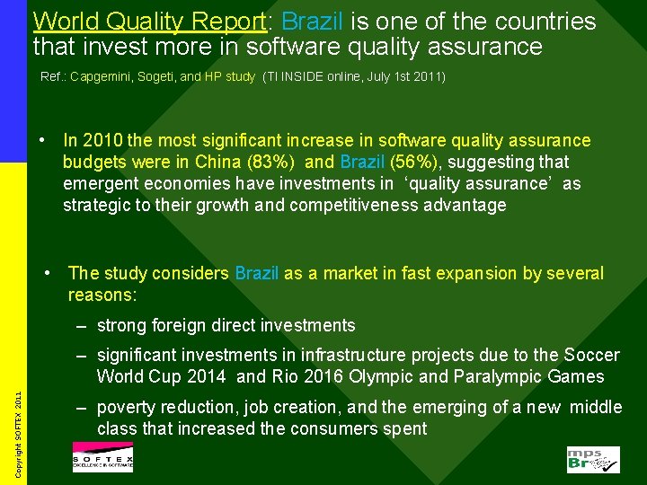World Quality Report: Brazil is one of the countries that invest more in software