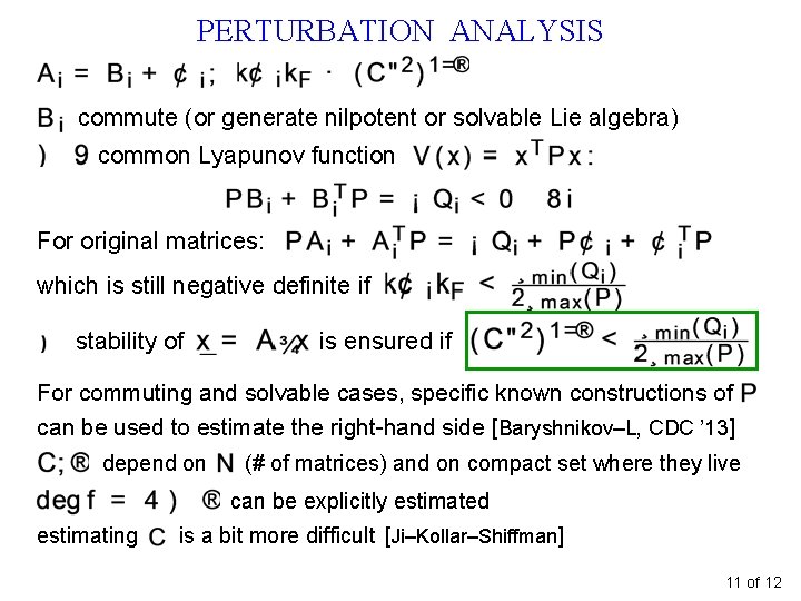 PERTURBATION ANALYSIS commute (or generate nilpotent or solvable Lie algebra) common Lyapunov function For