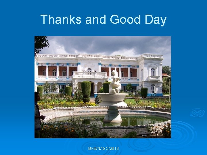 Thanks and Good Day BKB/NASC/2018 