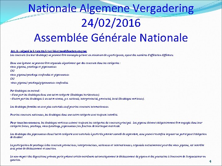 Nationale Algemene Vergadering 24/02/2016 Assemblée Générale Nationale Art. 8 – séparé le § 5