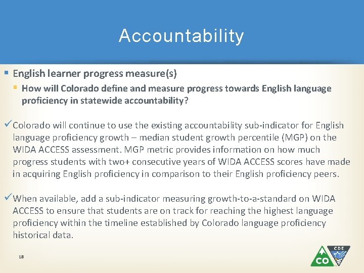 Accountability § English learner progress measure(s) § How will Colorado define and measure progress