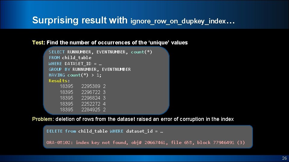 Surprising result with ignore_row_on_dupkey_index… Test: Find the number of occurrences of the ‘unique’ values
