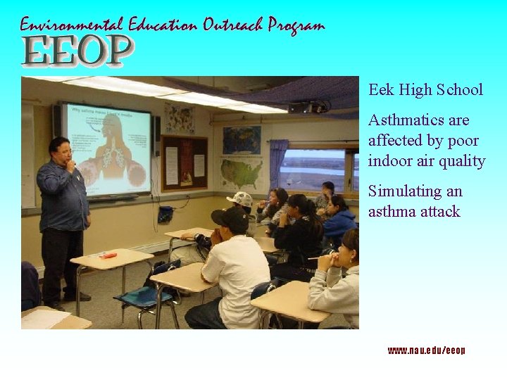 Eek High School Asthmatics are affected by poor indoor air quality Simulating an asthma