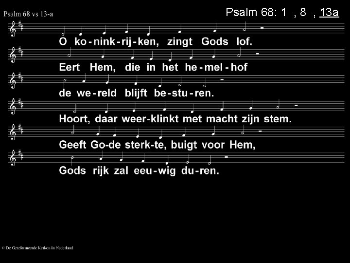Psalm 68: 1 a, 8 a, 13 a 