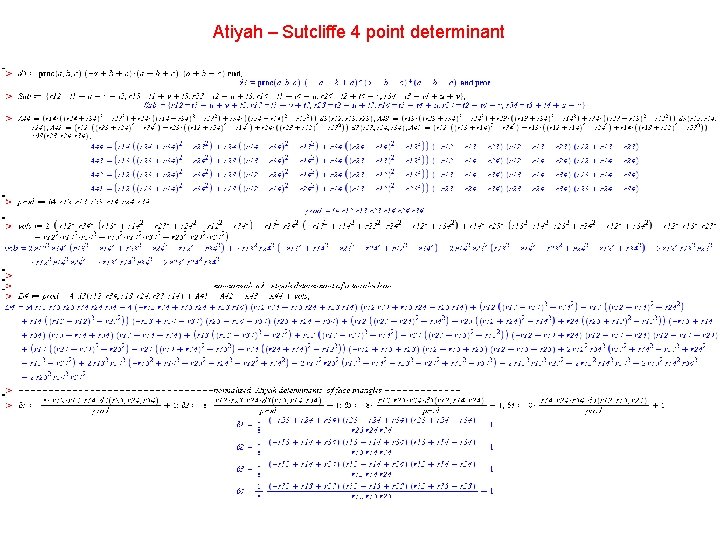 Atiyah – Sutcliffe 4 point determinant 