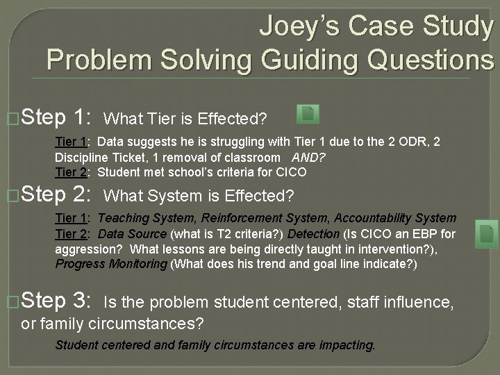 Joey’s Case Study Problem Solving Guiding Questions �Step 1: What Tier is Effected? Tier