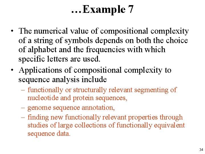 …Example 7 • The numerical value of compositional complexity of a string of symbols