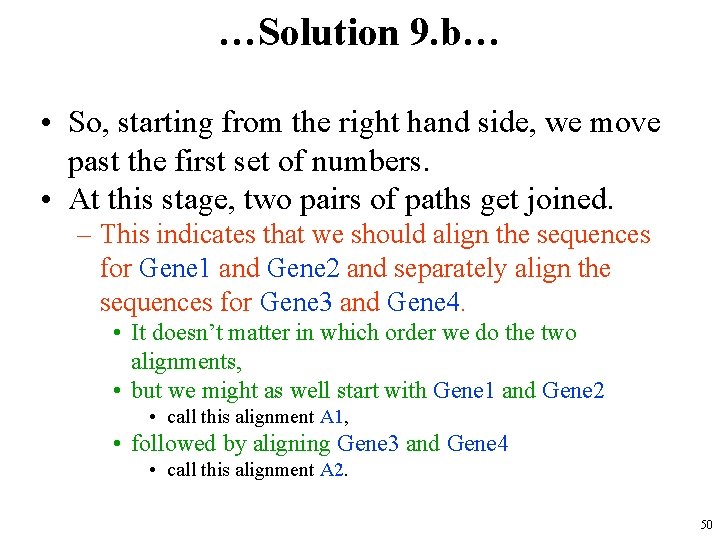 …Solution 9. b… • So, starting from the right hand side, we move past