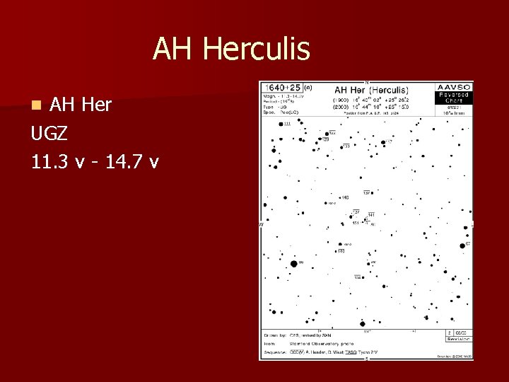 AH Herculis AH Her UGZ 11. 3 v - 14. 7 v n 