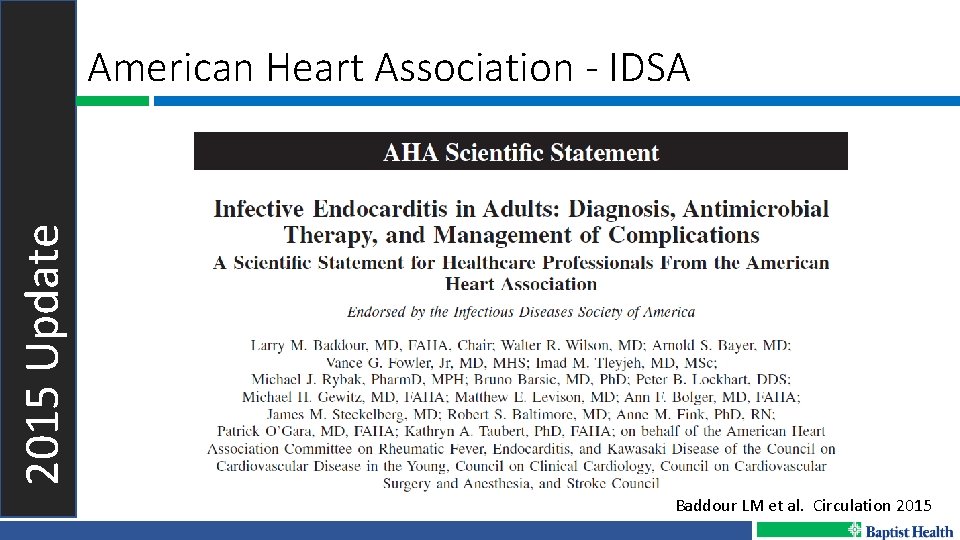 2015 Update American Heart Association - IDSA Baddour LM et al. Circulation 2015 