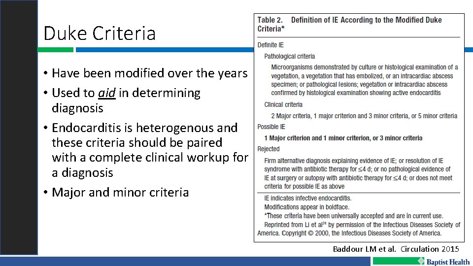 Duke Criteria • Have been modified over the years • Used to aid in