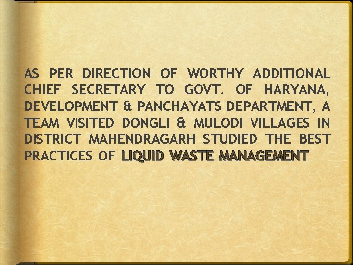 AS PER DIRECTION OF WORTHY ADDITIONAL CHIEF SECRETARY TO GOVT. OF HARYANA, DEVELOPMENT & AS PER DIRECTION OF WORTHY ADDITIONAL CHIEF SECRETARY TO GOVT. OF HARYANA, DEVELOPMENT &