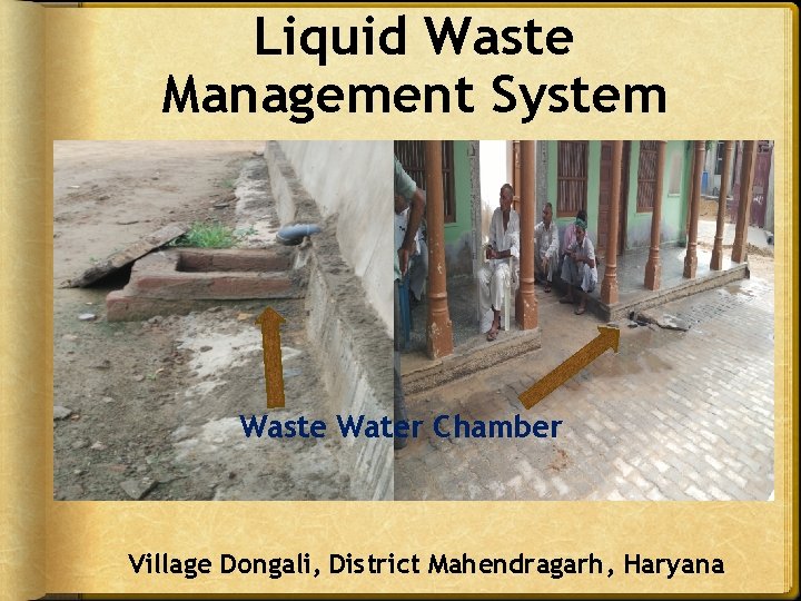 Liquid Waste Management System Waste Water Chamber Village Dongali, District Mahendragarh, Haryana  Liquid Waste Management System Waste Water Chamber Village Dongali, District Mahendragarh, Haryana