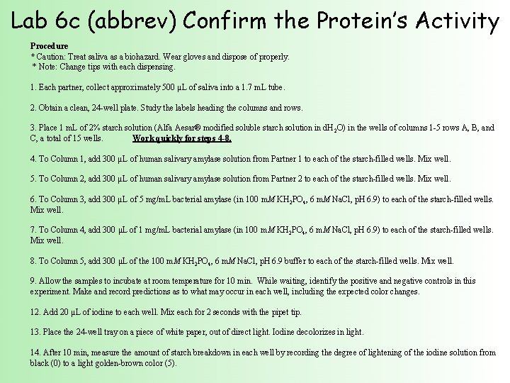 Lab 6 c (abbrev) Confirm the Protein’s Activity Procedure * Caution: Treat saliva as
