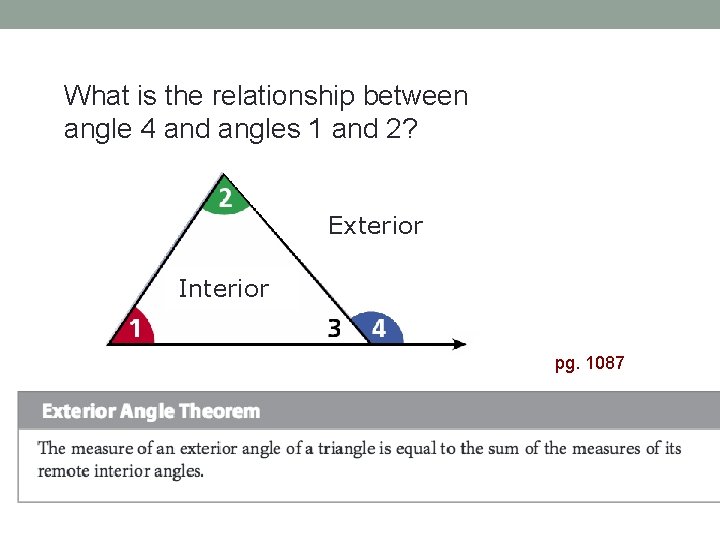 What is the relationship between angle 4 and angles 1 and 2? Exterior Interior