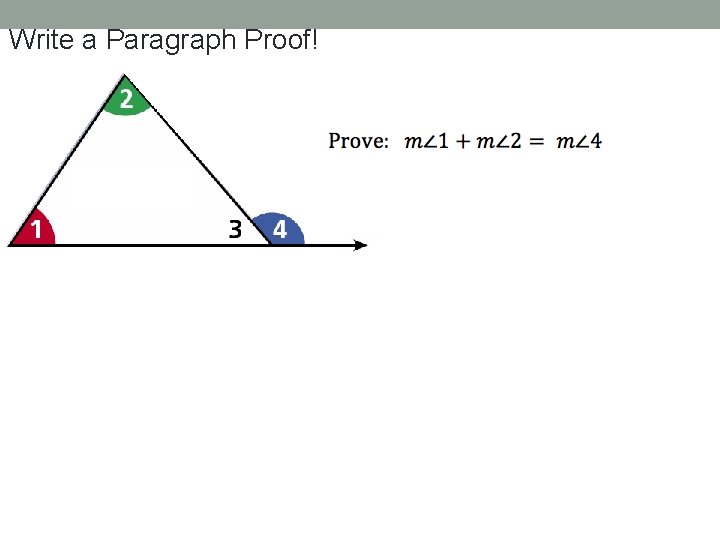 Write a Paragraph Proof! 