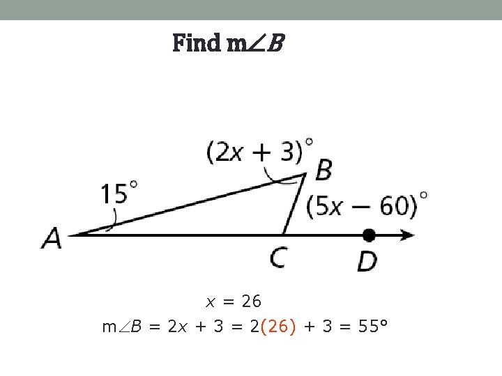 Find m B x = 26 m B = 2 x + 3 =