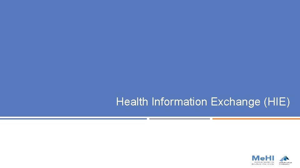 Health Information Exchange (HIE) 