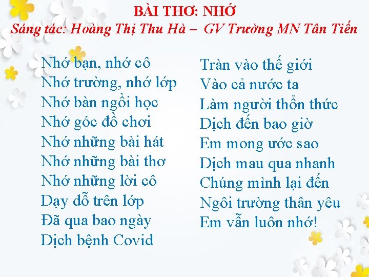 BÀI THƠ: NHỚ Sáng tác: Hoàng Thị Thu Hà – GV Trường MN Tân