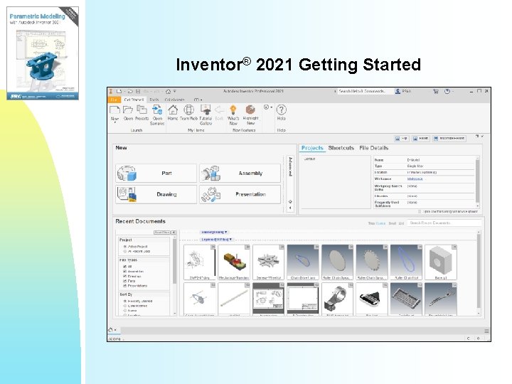 Inventor® 2021 Getting Started Inventor® 2021 Getting Started