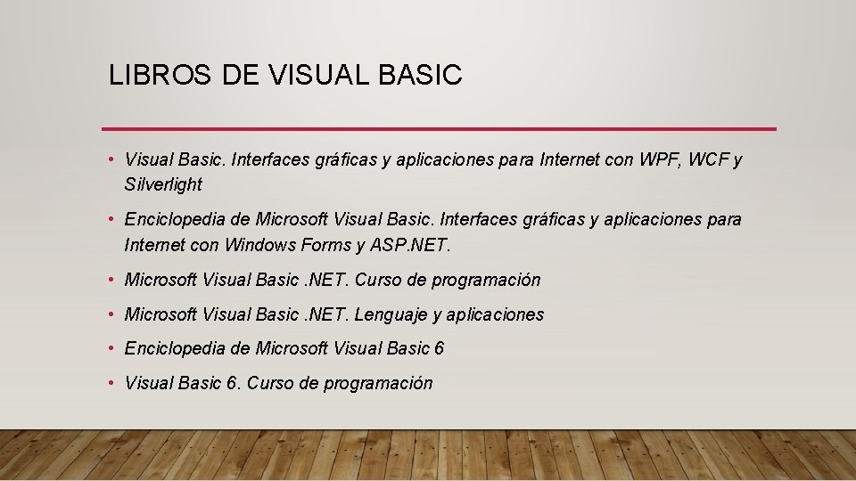 LIBROS DE VISUAL BASIC • Visual Basic. Interfaces gráficas y aplicaciones para Internet con