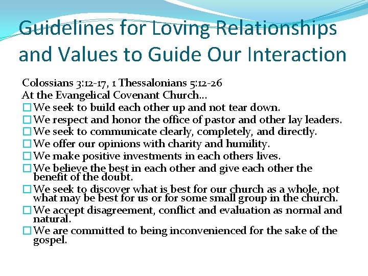 Guidelines for Loving Relationships and Values to Guide Our Interaction Colossians 3: 12 -17,