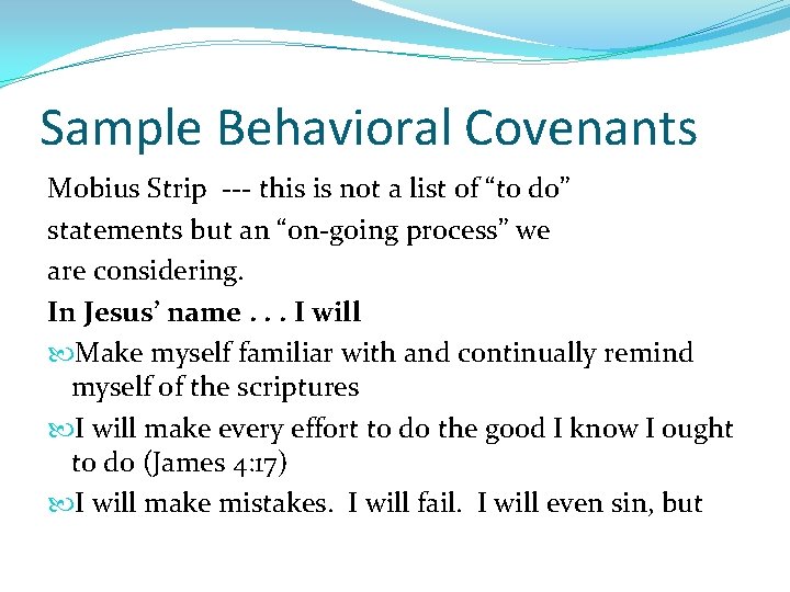 Sample Behavioral Covenants Mobius Strip --- this is not a list of “to do”