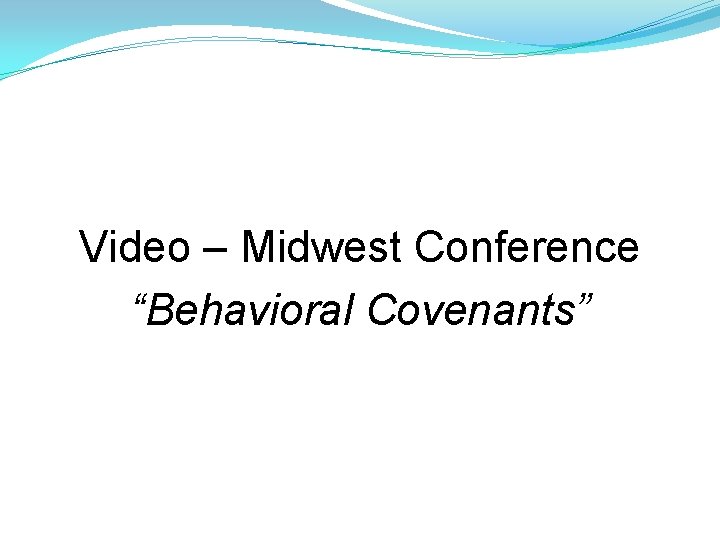 Video – Midwest Conference “Behavioral Covenants” 