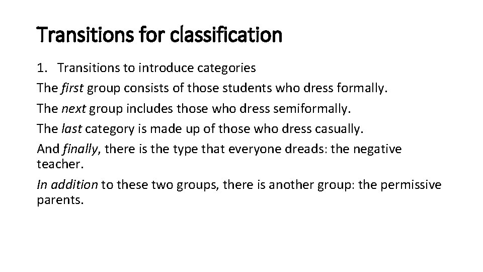 Transitions for classification 1. Transitions to introduce categories The first group consists of those