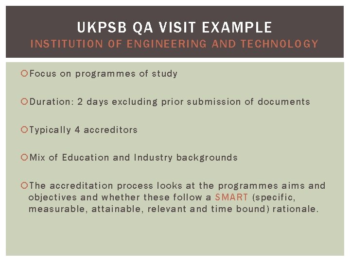 UKPSB QA VISIT EXAMPLE INSTITUTION OF ENGINEERING AND TECHNOLOGY Focus on programmes of study