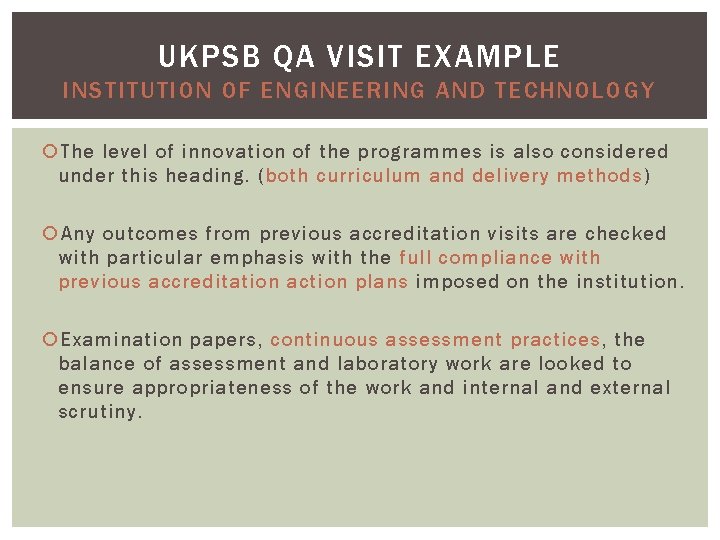 UKPSB QA VISIT EXAMPLE INSTITUTION OF ENGINEERING AND TECHNOLOGY The level of innovation of