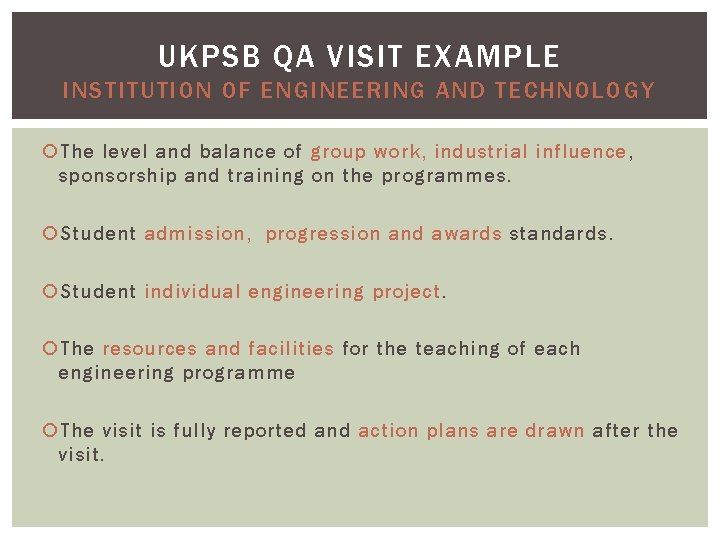 UKPSB QA VISIT EXAMPLE INSTITUTION OF ENGINEERING AND TECHNOLOGY The level and balance of