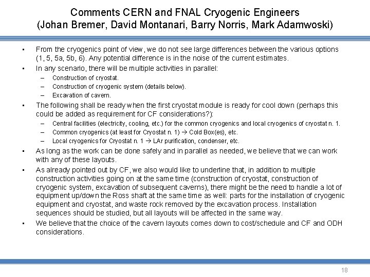 Comments CERN and FNAL Cryogenic Engineers (Johan Bremer, David Montanari, Barry Norris, Mark Adamwoski)
