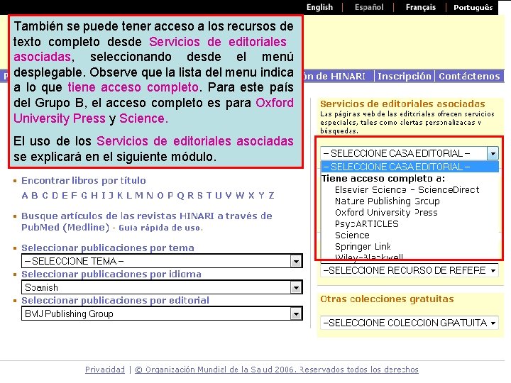 También se puede tener acceso a los recursos de texto completo desde Servicios de