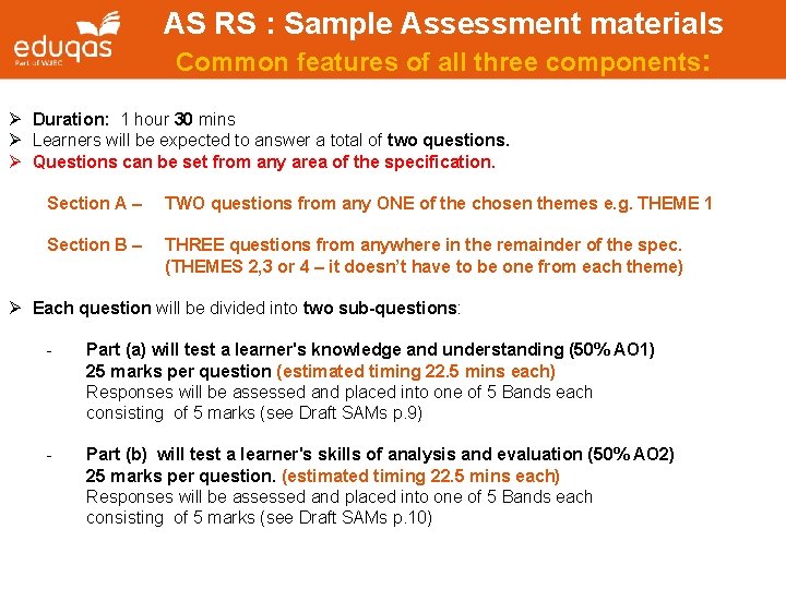 AS RS : Sample Assessment materials Common features of all three components: Ø Duration: