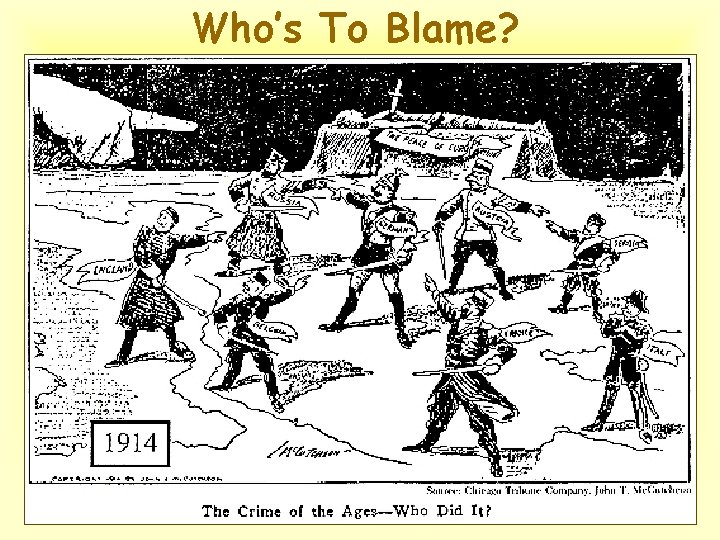 Who’s To Blame? 