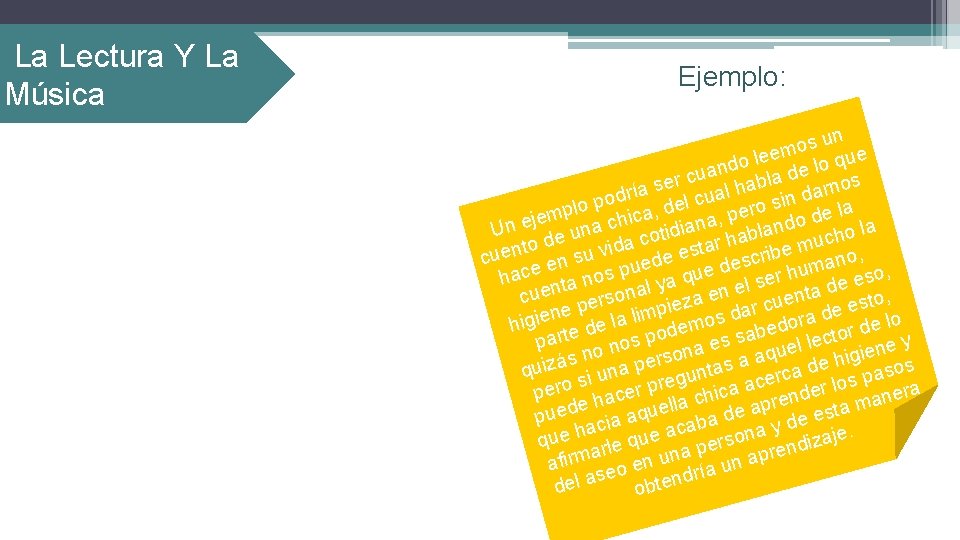 La Lectura Y La Música Ejemplo: un s o em e l que o