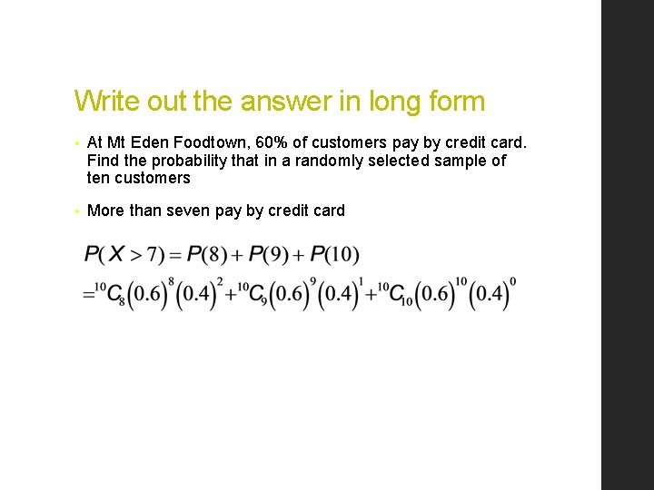 Write out the answer in long form • At Mt Eden Foodtown, 60% of