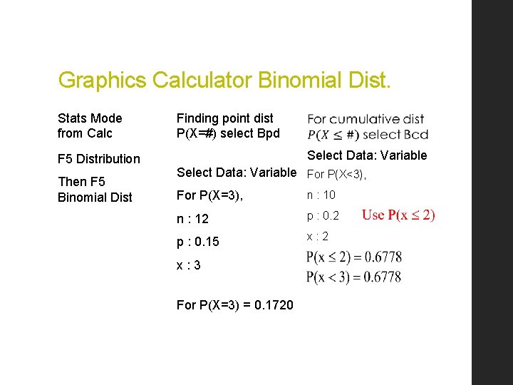 Graphics Calculator Binomial Dist. Stats Mode from Calc F 5 Distribution Then F 5