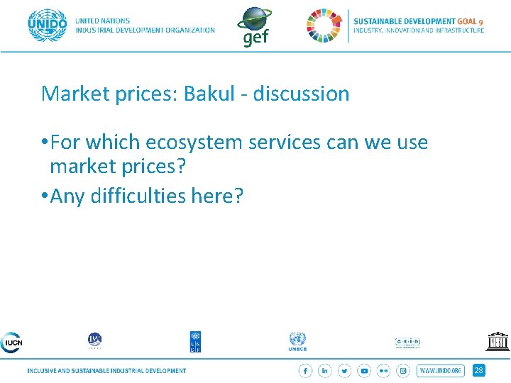 Market prices: Bakul - discussion • For which ecosystem services can we use market