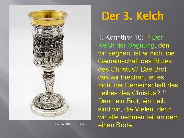 Der 3. Kelch Dimitri GNU 1. 2 or later 1. Korinther 10: 16 Der